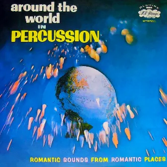 Around the World in Percussion (Remastered from the Original Somerset Tapes) by Irving Cottler Orchestra