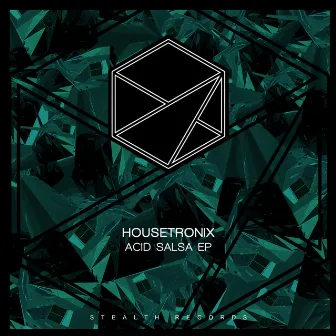 Acid Salsa EP by Housetronix