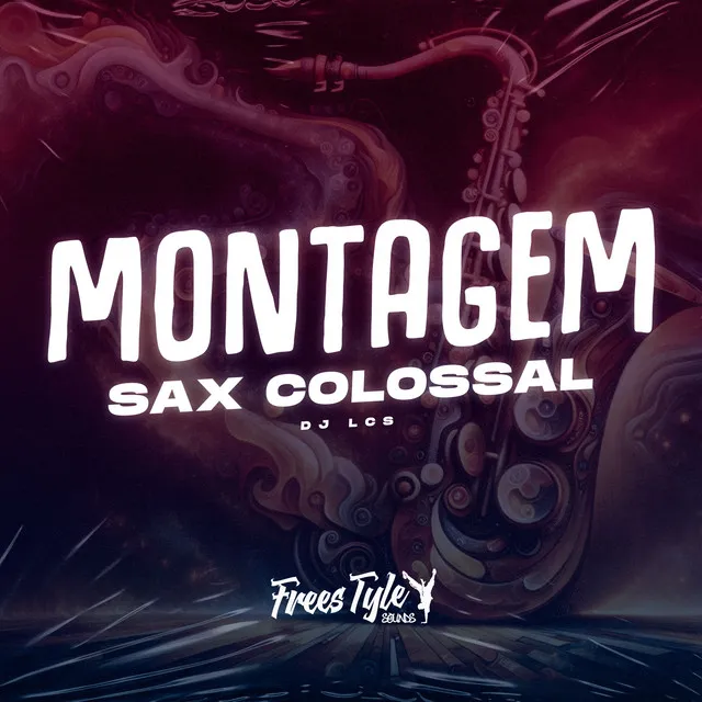 Montagem Sax Colossal