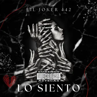 Lo Siento by Lil joker 442