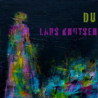 Du (Slow Version) by Lars Knutsen