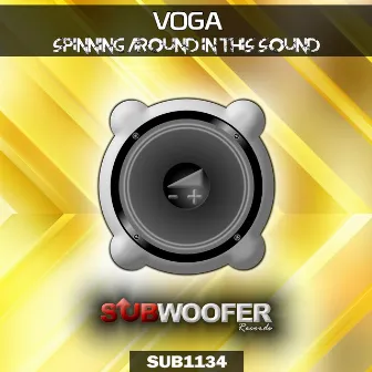 Spinning Around in This Sound by Voga