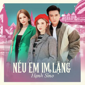 Nếu Em Im Lặng by Hạnh Sino