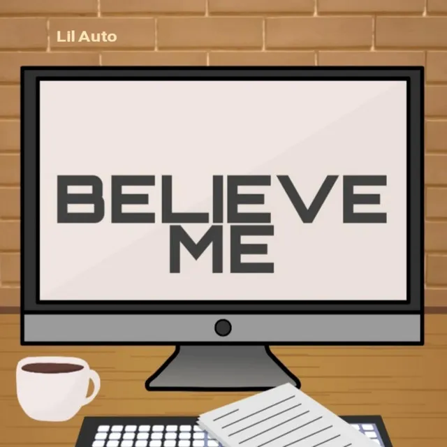 Believe Me