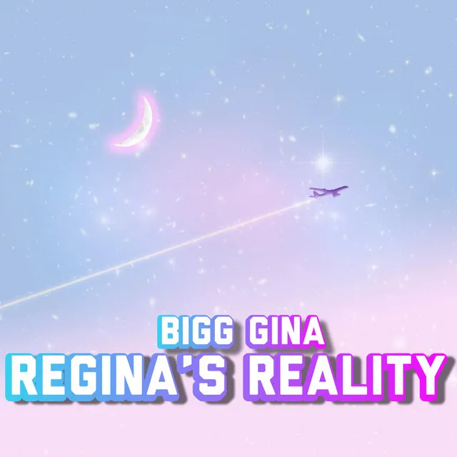 Regina's Reality