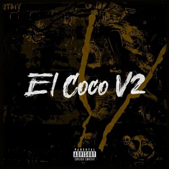 El Coco V2 by El Malandrako