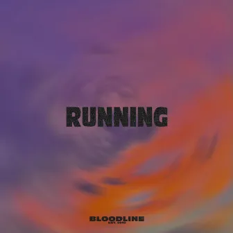 Running by Bloodline