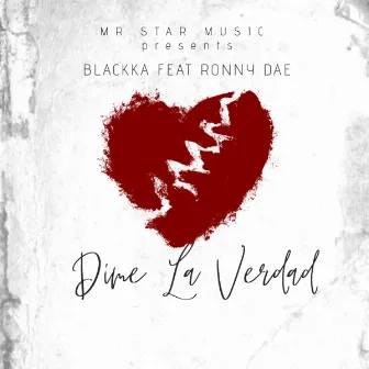 Dime la Verdad by Blackka