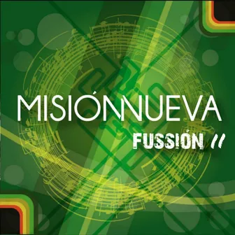 Fussión II by Misión Nueva