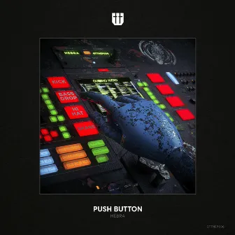 Push Button by Hebra