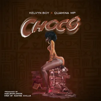 Choco by Quamina Mp