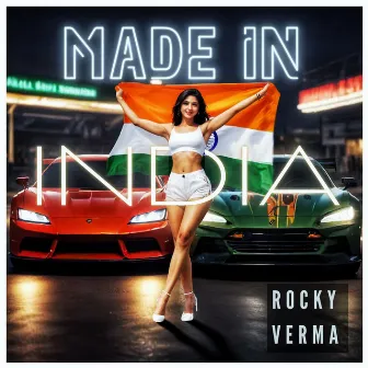 MADE IN INDIA by Rocky Verma