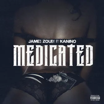 Medicated by James Zoudy