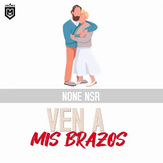 Ven a Mis Brazos by None Nsr