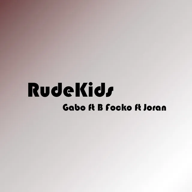 Rudekids