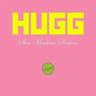 Hugg (Sun Machine Remix) by Wizaard