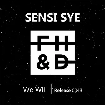 We Will by Sensi Sye