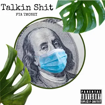 Talkin Shit by FTA TMONEY