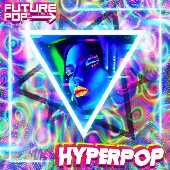 Hyperpop by Future Pop