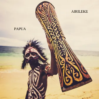 Papua by Airileke