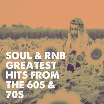 Soul & RnB Greatest Hits from the 60S & 70S by Generation 60