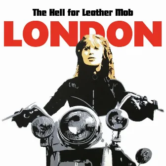 The Hell for Leather Mob by London