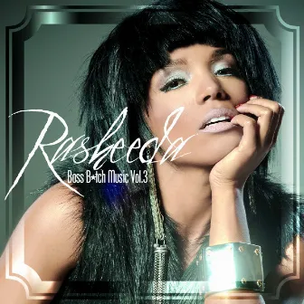 Boss B*tch Music Vol. 3 by Rasheeda