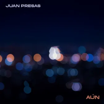 Aún by Juan Presas