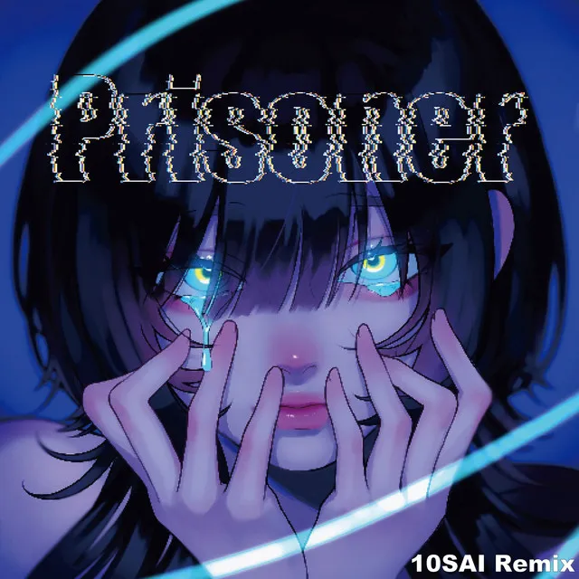 Prisoner - 10SAI Remix