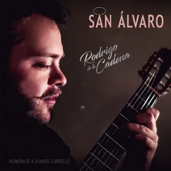 San Álvaro Homenaje a Álvaro Carrillo by Rodrigo De La Cadena