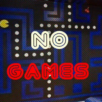 NO GAMES by AYO$TUD