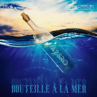 Bouteille À La Mer by A2SRO