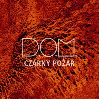 Czarny Pozar by D.O.M.