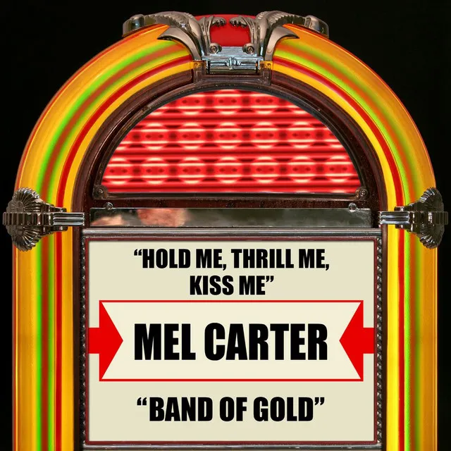 Hold Me, Thrill Me, Kiss Me / Band Of Gold