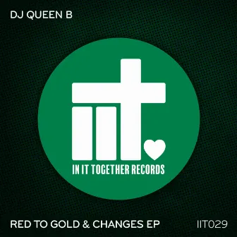 Red To Gold & Changes EP by Queen B