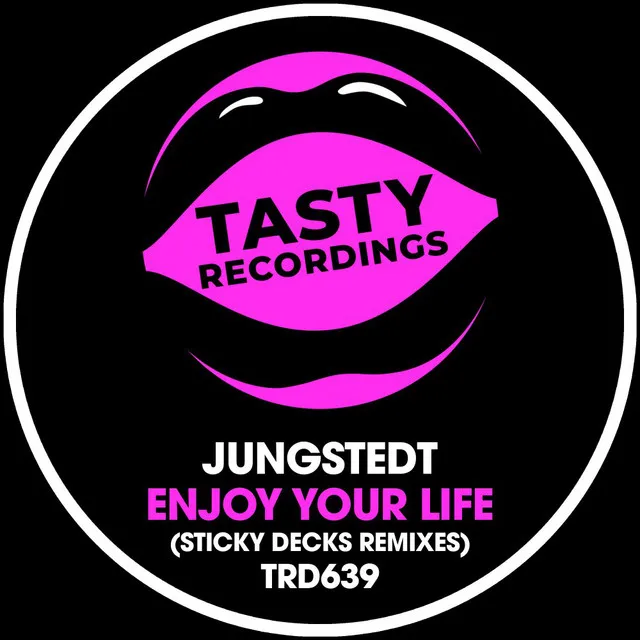 Enjoy Your Life - Sticky Decks Radio Remix