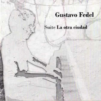 Suite la Otra Ciudad by Gustavo Fedel