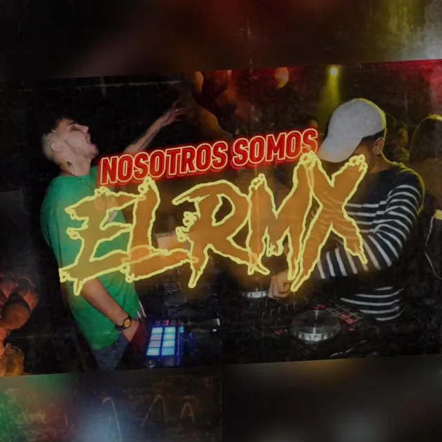 Nosotros somos el RMX