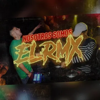 Nosotros somos el RMX by Dj Braii