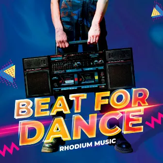 Beat For Dance by Rhodium Music