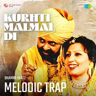 Kurhti Malmal Di (Melodic Trap) by Ranjit Kaur