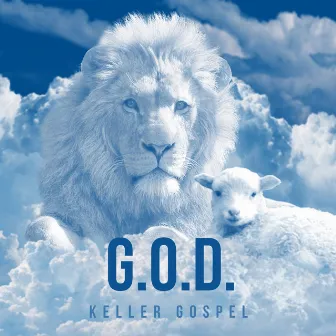 G.O.D. by Keller Gospel