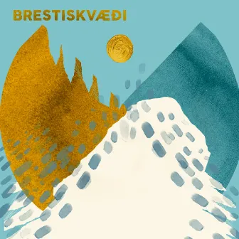 Brestiskvæði by Dreamers' Circus