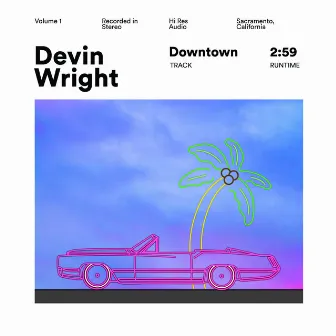 Downtown by Devin Wright