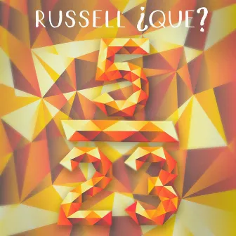 5/23 by Russell ¿Que?