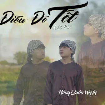 Điều Đó Tốt Cho Em by Hồng Quân WyTy