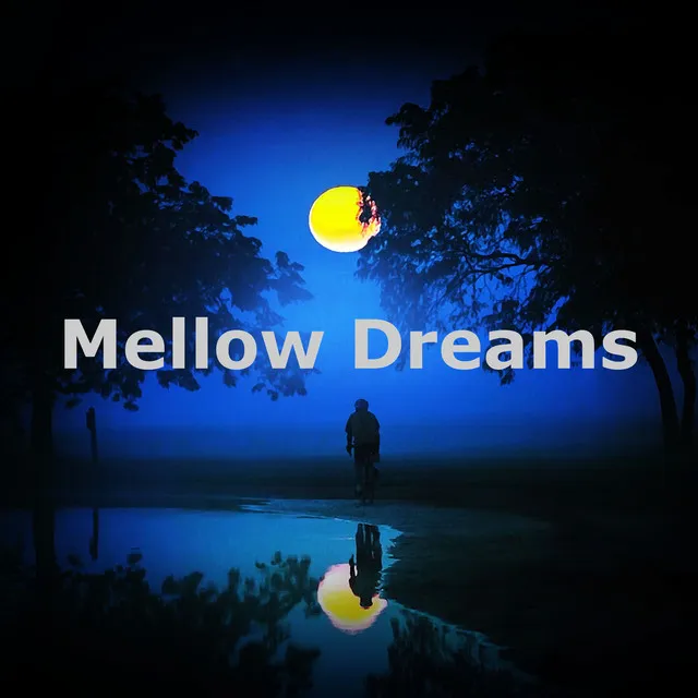 Mellow Dreams