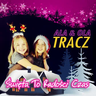 Święta To Radości Czas by Ola Tracz