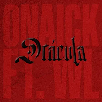 Drácula by Onaick