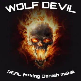 Real Fucking Danish Metal by Wolf Devil